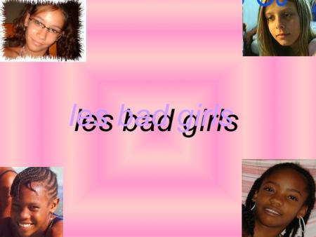 bad girls